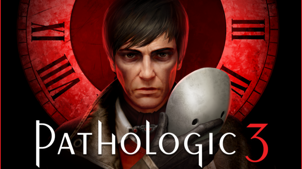 Pathologic 3 Beginner Guide: Master Apathy, Time Travel, and Survival