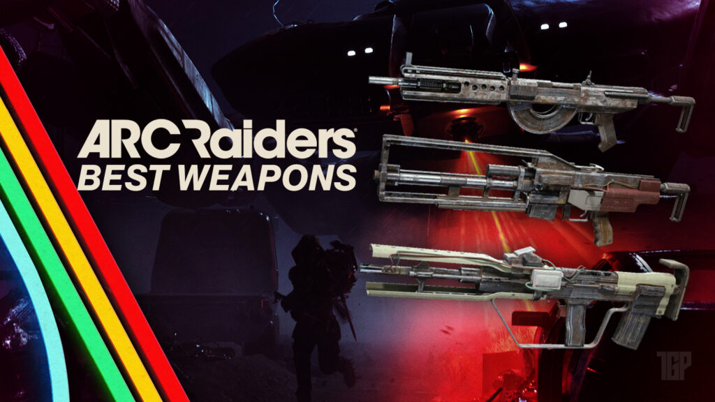 Arc Raiders Best Weapons: Complete Tier List and Loadout Guide